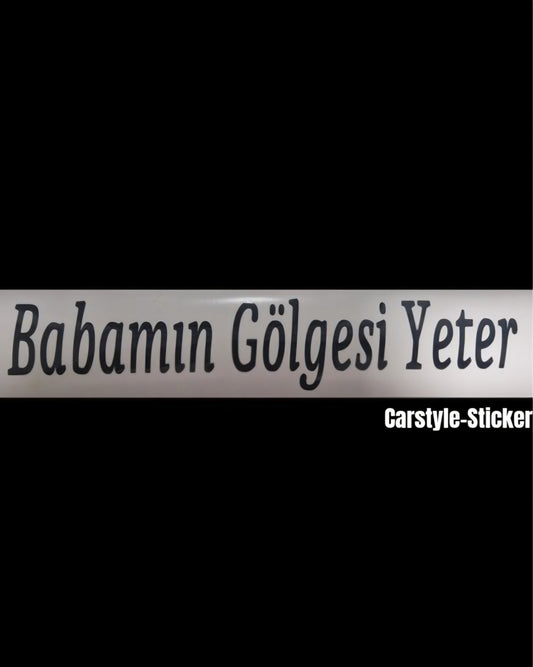 Babamın Gölgesi Yeter